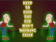 Help to Find the Old Man’s Walking Stick