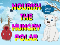 Nourish The Hungry Polar Bear
