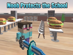 Noob Protects the School
