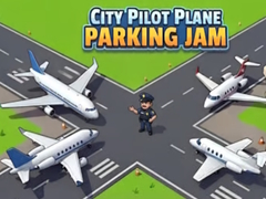 City Pilot Plane Parking Jam