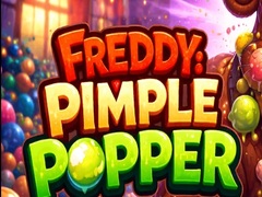 Freddy: Pimple Popper