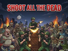 Shoot all the dead