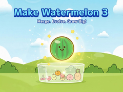 Make Watermelon 3