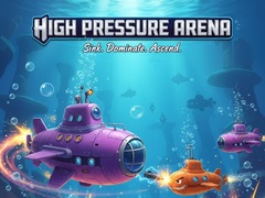 High Pressure Arena