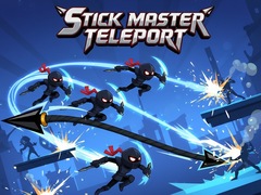 Stick Master Teleport