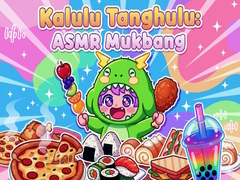 Kalulu Tanghulu: ASMR Mukbang