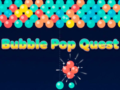 Bubble Pop Quest