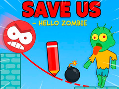 Save Us - Hello Zombie