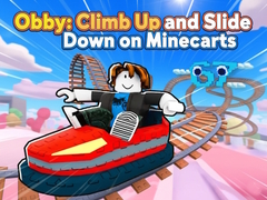 Obby: Climb Up and Slide Down on Minecarts