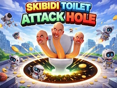 Skibidi Toilet Attack Hole
