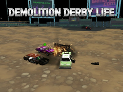 Demolition Derby Life