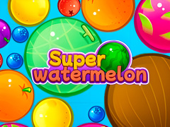 Super Watermelon