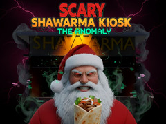 Scary Shawarma Kiosk: The Anomaly