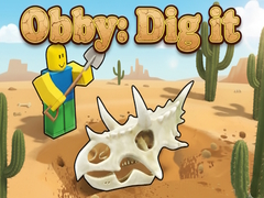 Obby: Dig it