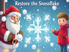 Restore the Snowflake