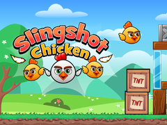 Slingshot Chicken