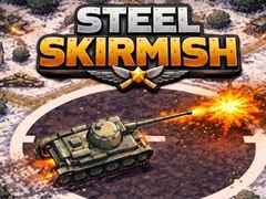 Steel Skirmish