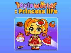 Ayla World Princess life