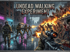 Undead Walking Experiment