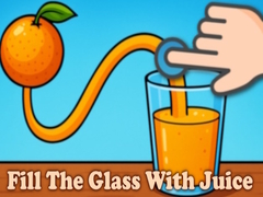 Fill The Glass With Juice