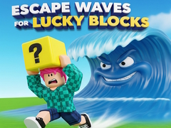 Escape Waves for Lucky Blocks