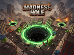 Madness Hole
