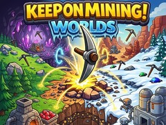 Keep on Mining! Worlds