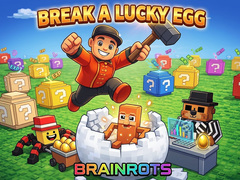 Break a Lucky Egg Brainrots