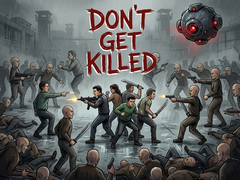 Don't Get Killed