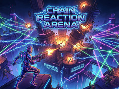 Chain Reaction Arena