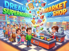Dream Supermarket 3D Shop