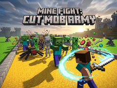 Mine Fight: Cut Mob Army
