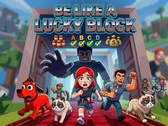 Be like a Lucky Block