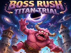 Boss Rush Titan Trial