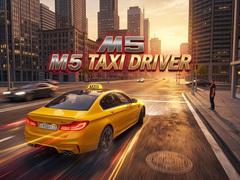 M5 Taxi Driver