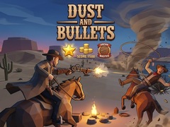 Dust and Bullets