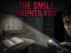The Smile Haunts You