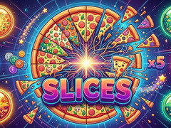 Slices