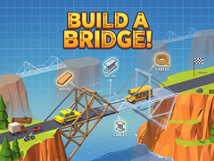 Build a Bridge!