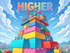 HIGHER