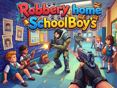 Robbery home SchoolBoy's