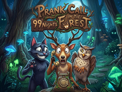 Prank Call - 99 Nights In The Forest