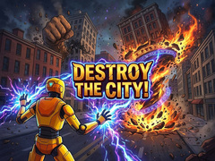 Destroy the City!