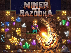 Miner with bazooka