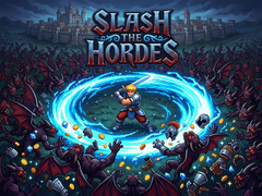 Slash The Hordes