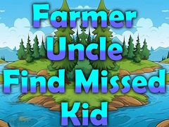 Farmer Uncle Find Missed Kid