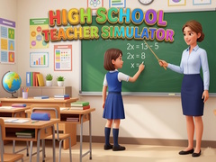 High School Teacher Simulator