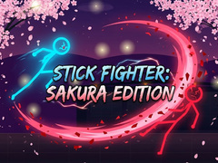 Stick Fighter: Sakura Edition