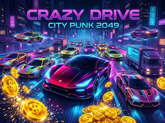 Crazy Drive City Punk 2049