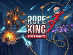 Rope King Boss Fights
